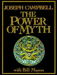 Book notes and lessons learnt: “The Power of Myth” by Joseph Campbell